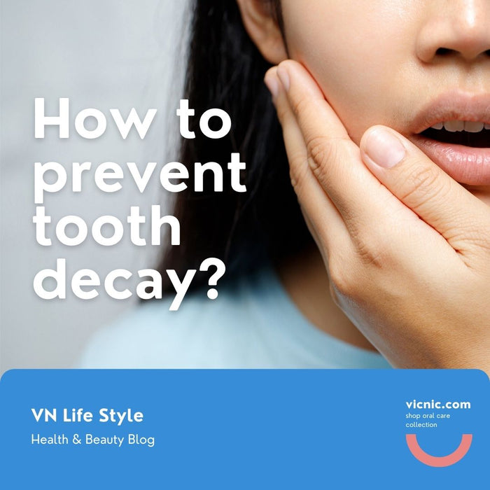 How to prevent tooth decay?