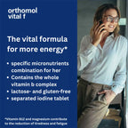 The vital formula for more energy. Specific micronutrients combination for her.
Contains the whole vitamin b complex.
Lactose- and gluten-free. Separated iodine tablet.